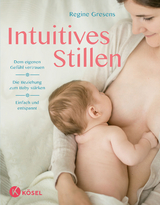 Intuitives Stillen - Regine Gresens