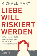 Liebe will riskiert werden - Michael Mary