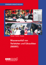 Standard-Einsatz-Regeln: Massenanfall von Verletzten und Erkrankten (MANV) - Thomas Tremmel, Ulrich Cimolino, Frank Naujoks