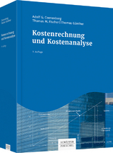 Kostenrechnung und Kostenanalyse - Adolf G. Coenenberg, Thomas M. Fischer, Thomas Günther