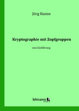 Kryptographie mit Zopfgruppen - Jörg Kunze