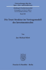 Die Trust-Struktur im Vertragsmodell des Investmentrechts. - Jan-Michael Klett