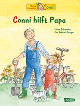 Conni-Bilderbücher: Conni hilft Papa - Liane Schneider