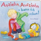 Anziehn, Ausziehn - kann ich schon! - Doris Rübel