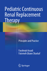 Pediatric Continuous Renal Replacement Therapy - Farahnak Assadi, Fatemeh Sharbaf