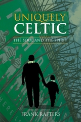 Uniquely Celtic - The Soul and the Spirit -  Frank Rafters