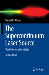 The Supercontinuum Laser Source - Alfano, Robert R.