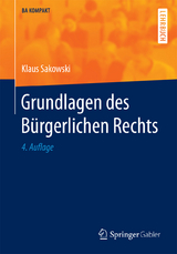 Grundlagen des Bürgerlichen Rechts - Sakowski, Klaus