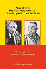 Perspektiven bayerisch-schwäbischer Literaturgeschichtsschreibung - 