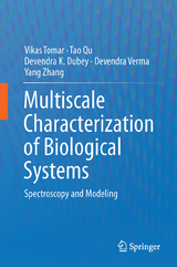 Multiscale Characterization of Biological Systems - Vikas Tomar, Tao Qu, Devendra K. Dubey, Devendra Verma, Yang Zhang