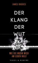 Der Klang der Wut - James Rhodes