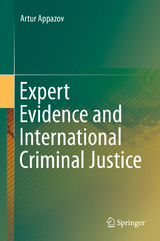 Expert Evidence and International Criminal Justice - Artur Appazov