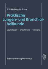 Praktische Lungen- und Bronchialheilkunde - F.W. Rieben, D. Fritze