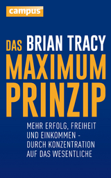 Das Maximum-Prinzip - Brian Tracy