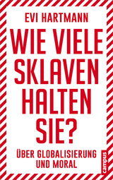 Wie viele Sklaven halten Sie? - Evi Hartmann