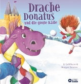 Drache Donatus und die große Kälte -  Li Lefébure