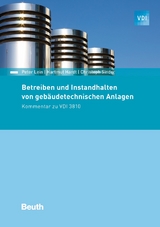 Betreiben und Instandhalten von gebäudetechnischen Anlagen - Hartmut Hardt, Peter Lein, Christoph Sinder