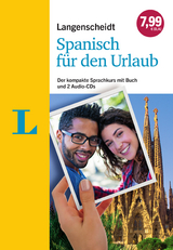 Langenscheidt Spanisch für den Urlaub - Sprachkurs mit 2 Audio-CDs und Buch - Graf-Riemann, Elisabeth; Alvarez, Elena; Borrás Zimmer, Katia; Jeschke, Solveig; Von Klitzing, Fabian; Montoya, Daniel; Ugarte, Enrique