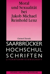 Moral und Sexualität bei Jakob Michael Reinhold Lenz - Christof Zierath