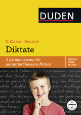 Wissen – Üben – Testen: Deutsch – Diktate, 3. Klasse - Ulrike Holzwarth-Raether, Ute Müller-Wolfangel