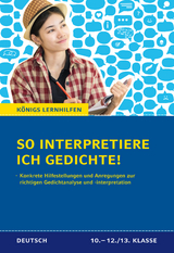 So interpretiere ich Gedichte! - Huber, Eduard