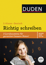 Wissen – Üben – Testen: Deutsch – Richtig schreiben 3. Klasse - Ulrike Holzwarth-Raether, Ute Müller-Wolfangel