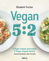 Vegan 5:2 - Elisabeth Fischer