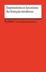 Expressions et locutions du français moderne - Brigitte Hamel Rodriguez, Berthe-Odile Simon-Schaefer