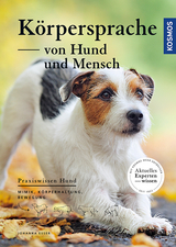 Körpersprache von Hund und Mensch - Johanna Esser