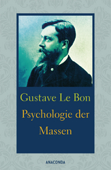 Psychologie der Massen - Le Bon, Gustave