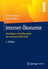 Internet-Ökonomie - Clement, Reiner; Schreiber, Dirk