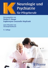 Neurologie und Psychiatrie für Pflegeberufe - Gouzoulis-Mayfrank, Euphrosyne; Haupt, Walter F.