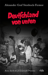 Deutschland von unten - Alexander Graf Stenbock-Fermor