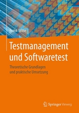 Testmanagement und Softwaretest - Frank Witte