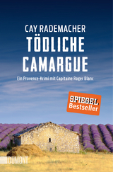 Tödliche Camargue - Cay Rademacher