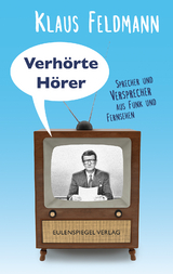 Verhörte Hörer - Klaus Feldmann