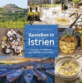 Genießen in Istrien - Silvia Trippolt-Maderbacher