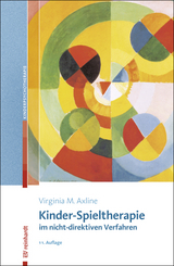 Kinder-Spieltherapie im nicht-direktiven Verfahren - Axline, Virginia M.