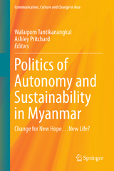 Politics of Autonomy and Sustainability in Myanmar - 