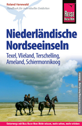 Reise Know-How Reiseführer Niederländische Nordseeinseln (Texel, Vlieland, Terschelling, Ameland, Schiermonnikoog) - Hanewald, Roland