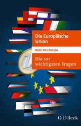 Die 101 wichtigsten Fragen - Die Europäische Union - Reichstein, Ruth