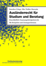 Ausländerrecht für Studium und Beratung - Frings, Dorothee; Tießler-Marenda, Elke