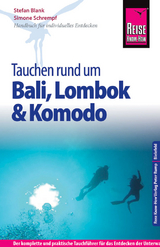 Reise Know-How Tauchen rund um Bali, Lombok und Komodo - Stefan Blank, Simone Schrempf