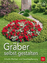 Gräber selbst gestalten - Christiane James