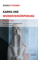 Karma und Wiederverkörperung - Rudolf Steiner