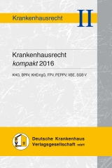 Krankenhausrecht kompakt 2016 - 