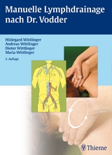 Manuelle Lymphdrainage nach Dr. Vodder - Andreas Wittlinger, Dieter Wittlinger, Hildegard Wittlinger, Maria Wittlinger