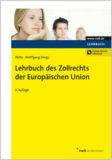 Lehrbuch des Zollrechts der Europäischen Union