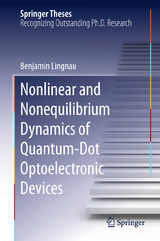 Nonlinear and Nonequilibrium Dynamics of Quantum-Dot Optoelectronic Devices - Benjamin Lingnau