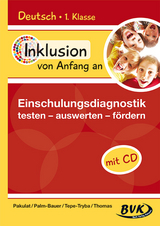 Inklusion von Anfang an – Einschulungsdiagnostik - Dorothee Pakulat, Bettina Palm-Bauer, Barbara Tepe-Tryba, Sonja Thomas